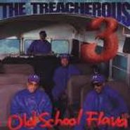 The Treacherous Three, Old School Flava (CD)