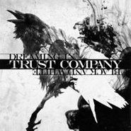 Trust Company, Dreaming In Black & White (CD)