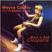 Wayne County & The Electric Chairs, Rock 'n Roll Cleopatra (CD)
