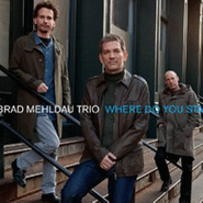 Brad Mehldau Trio, Where Do You Start (CD)