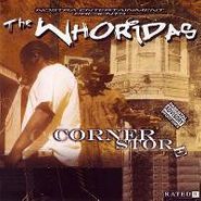 The WhoRidas, Corner Store (CD)