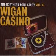 Various Artists, The Northern Soul Story Vol. 4: Wigan Casino (CD)