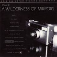 Paul K., A Wilderness Of Mirrors [OST] CD)
