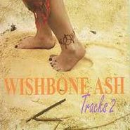 Wishbone Ash, Tracks 2 (CD)