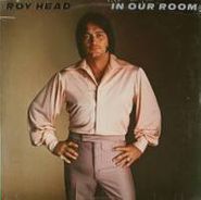 Roy Head, In Our Room (LP)