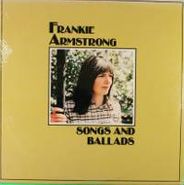 Frankie Armstrong, Songs And Ballads (LP)