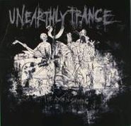 Unearthly Trance, The Axis Is Shifting (10")