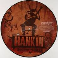 Hank III, The Hidden Track From The Album "Straight To Hell" [Picture Disc] (12")