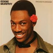 Eddie Murphy, Enough Is Enough (7")