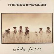 The Escape Club, White Fields (LP)