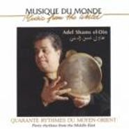Adel Shams El-Din, Quarante Rythmes Du Moyen-Orient (CD)