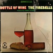 Jimmy Gilmer & The Fireballs, Bottle Of Wine (LP)