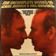 Carl Reiner & Mel Brooks, The Incomplete Works Of Carl Reiner & Mel Brooks (LP)