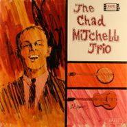 Chad Mitchell Trio, The Chad Mitchell Trio (LP)