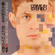 Crime In Stereo, I Was Trying To Describe You To Someone (LP)