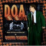 Dimitri Tiomkin, D.O.A. [1950] [OST] (CD)