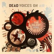 Dead Voices On Air, The Silent Wing (LP)