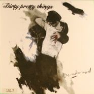 Dirty Pretty Things, Deadwood / Panic Attack (7")