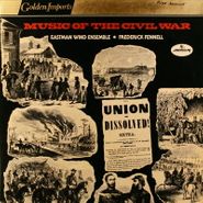 Frederick Fennell, Music Of The Civil War (LP)