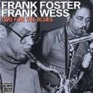 Frank Foster, Two For The Blues (CD)