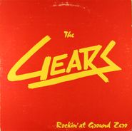 The Gears, Rockin' At Ground Zero (LP)