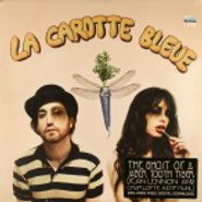 The Ghost Of A Saber Tooth Tiger, La Carotte Bleue (LP)