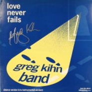 Greg Kihn Band, Love Never Fails [Signed] (12")