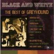 Greyhound, Black And White: The Best Of Greyhound (CD)
