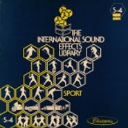 The International Sound Effects Library, The International Sound Effects Library: Sport [S-4] (LP)