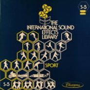 The International Sound Effects Library, The International Sound Effects Library: Sport [S-5] (LP)
