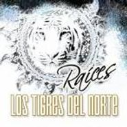 Los Tigres del Norte, Raices (CD)