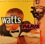 Marc Anthony Thompson, Watts and Paris (LP)