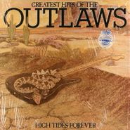 The Outlaws, Greatest Hits of the Outlaws: High Tides Forever (LP)