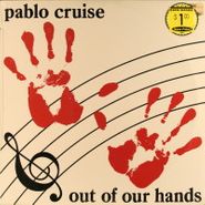 Pablo Cruise, Out Of Our Hands (LP)