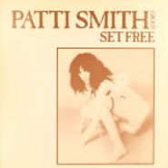 Patti Smith Group, Set Free (12")