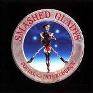 Smashed Gladys, Social Intercourse (CD)