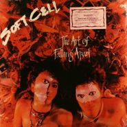 Soft Cell, The Art Of Falling Apart (LP)