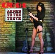 Crisis, Armed To The Teeth / Kick It Out (CD)