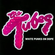 The Tubes, White Punks On Dope [Import] (CD)