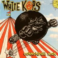 White Kaps, Cannonball Man (LP)