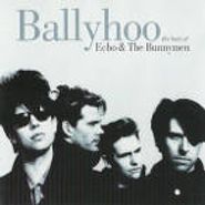 Echo & The Bunnymen, Ballyhoo: The Best Of Echo & The Bunnymen (CD)
