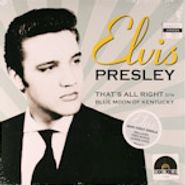 Elvis Presley, That's All Right / Blue Moon of Kentucky (7")
