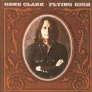 Gene Clark, Flying High (CD)