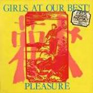Girls At Our Best!, Pleasure (CD)