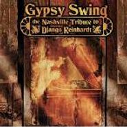 Django Reinhardt, Gypsy Swing: The Nashville Tribute to Django Reinhardt (CD)