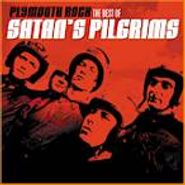 Satan's Pilgrims, Plymouth Rock: The Best Of Satan's Pilgrims (CD)