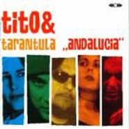 Tito & Tarantula, Andalucia [Limited Edition] (CD)