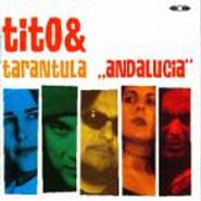 Tito & Tarantula, Andalucia [Limited Edition] (CD)