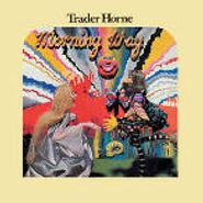 Trader Horne, Morning Way (CD)