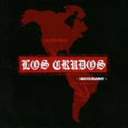 Los Crudos, Discography (CD)